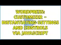 Wordpress Customizer - instantiating settings and controls via javascript