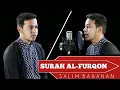 Download Lagu Salim Bahanan Surah Al-Furqon ayat 61-77