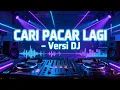 Lagu DJ CARI PACAR LAGI_ST12 REMIX VIRAL TIKTOK