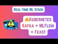 Feast In MLOps Project Real-time Fraud Detection System Kafka Kubernetes MLFlow FastAPI