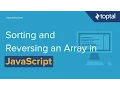 JavaScript Tutorial - Sorting and Reverse Sorting an Array