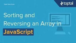 JavaScript Tutorial - Sorting and Reverse Sorting an Array