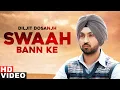 Download Lagu Swaah Ban Ke Full | Diljit Dosanjh | Latest Punjabi Songs 2020 | Speed Records