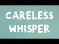Download Lagu George Michael - Careless Whisper (Lyrics)