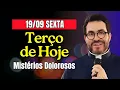Download Lagu O SANTO TERÇO DE HOJE 19/09/25 Sexta Mistérios Dolorosos - Terço Mariano Diário Reze com o Padre