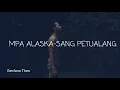 Download Lagu Lagu Semangat Untuk Pendakian MPA Alaska|Sang Petualang