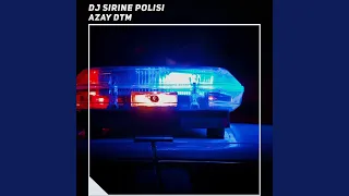 Download Dj Sirine Polisi MP3