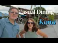 Where to Eat in Kailua-Kona Casual Dining Favorites
