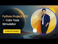 Python Project - Coin Toss Simulator Learn Python Step by Step Mini Project Series