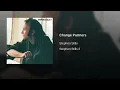 Change Partners - Stephen Stills