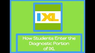 How Students Complete the Diagnostic in IXL