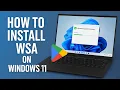 Install Windows Subsystem for Android WSA on Windows Play Store Support in 2026