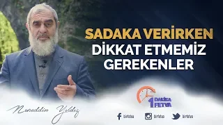 Sadaka verirken dikkat etmemiz gerekenler