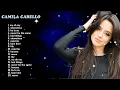 Camila Cabello – Best Songs & Love Songs | Nonstop Mix 2026 🎶 Camila