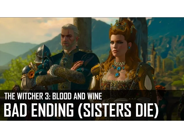 The Witcher 3: Blood and Wine - Bad Ending (Sisters die)