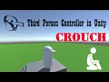 Third Person Controller in Unity Part 4 - Crouch