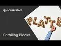 Scrolling Blocks Tutorial Squarespace 7 1 Classic Editor