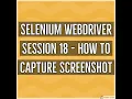 Selenium WebDriver Session 18 - How to Capture Screenshot of a page