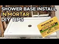 How To Set A Shower Base In Mortar