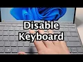 How to Disable Keyboard on Laptop PC Windows 11 or 10