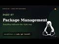 Linux for Beginners Package Management apt dnf pacman Install Software the Right Way