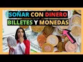que SIGNIFICA SONAR con DINERO BILLETES Y MONEDAS