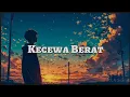 Download Lagu A-Pit - Kecewa Berat