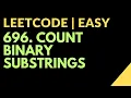 Leetcode Easy 696 Count Binary Substrings Time O N Javascript