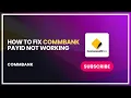 How to Fix CommBank PayID Not Working
