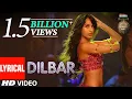 DILBAR Lyrical | Satyameva Jayate |John Abraham, Nora Fatehi,Tanishk B, Neha Kakkar,Dhvani, Ikka