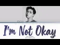 Kim Jaehwan (김재환) - I'm Not Okay (안녕 못 해) Lyrics (Han/Rom/Eng/Color Coded/Lyrics/가사) | bingsoosh
