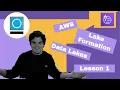 AWS Data Lakes 101 Lesson 1 Configuring S3 for Lake Formation