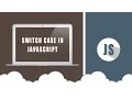 Javascript Tutorial Switch Case