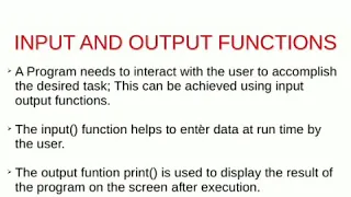 PYTHON INTRODUCTION PART 2 - INPUT AND OUTPUT FUNCTIONS