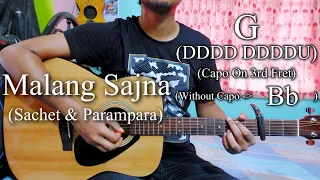 Malang Sajna | Sachet-Parampara | Easy Guitar Chords Lesson+Cover, Strumming Pattern, Progressions..