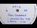 Download Lagu Opik - Feel Yourself (Remix) (Not On Label, 1993)
