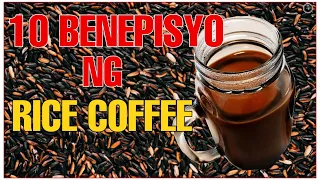 Download 10 BENEFITS OF RICE COFFEE | MGA BENEPISYO NG KAPENG BIGAS | Bhes Tv MP3