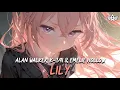Download Lagu Alan Walker, K-391 \u0026 Emelie Hollow - Lily