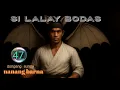 Download Lagu Dongeng sunda Si LALAY BODAS eps 47