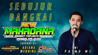 Download Sebujur Bangkai // Paino MC // New Mahadana Super Jandhut Koplonya Indonesia MP3