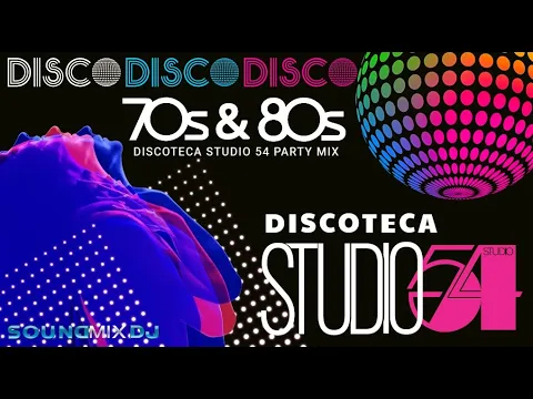 Download MP3 70s \u0026 80s DISCO PARTY MIX || DISCOTECA STUDIO 54 || 70s \u0026 80s DISCO GREATEST HITS