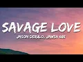 Download Lagu Jason Derulo - SAVAGE LOVE (Lyrics) Prod. Jawsh 685