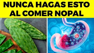5 Errores que NUNCA DEBES HACER al comer NOPAL