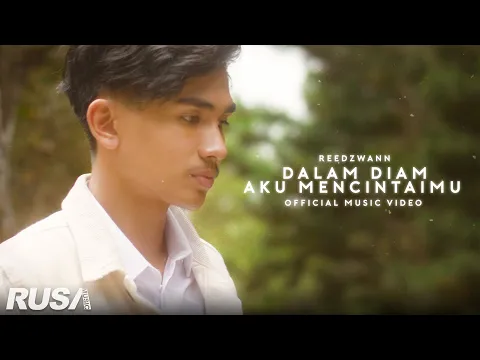 Download MP3 Reedzwann - Dalam Diam Aku Mencintaimu [Official Music Video]