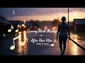 Download Lagu Evening Hindi Mashup | Evening mashup songs | After Rain Song |evening song mashup