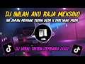 Lagu DJ inilah aku raja meksiko full beat x ini jaman memang sudah beda Remix Tiktok Viral Terbaru 2022