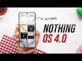 Nothing OS 4 0 All The New Features in Action