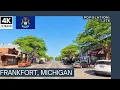 Driving Through Frankfort Michigan Scenic Lake Michigan Beach Town Tour in 4K