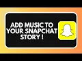 How to Add Music to Your Snapchat Story 2026