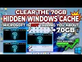 Clear The 70GB Hidden Windows Cache Microsoft Is Not Telling You About
